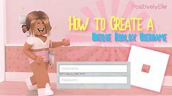 How to make a UNIQUE Roblox username | PositivelyElle