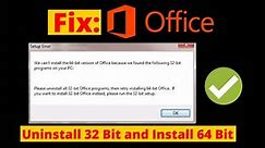 Fix: We can't install the 64-bit version of Office because we found the following 32-bit Program