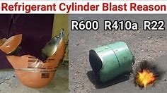 HVAC Refrigerant Cylinder Blast Reason R22,R410a,R600a,R32