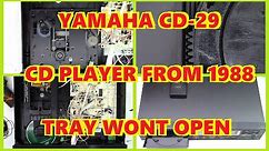 YAMAHA CD-29 CD PLAYER FROM 1988 TRAY WONT OPEN SIMPLE FIX REPAIR