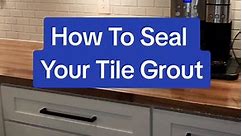 Step-by-step how to seal your tile grout. It's recommended you do this once a year to protect the grout from stains and discoloration and make it easier to clean. Grab a copy of my free home maintenance checklist if you need reminders of this and other routine home maintenance tasks. #thedailydiy #diy #doityourself #diyproject #tilebacksplash #homeimprovement #homemaintenance
