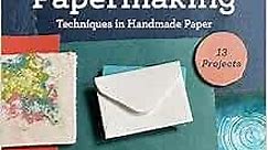 The ultimate guide to papermaking