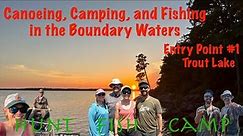 Canoeing, Camping, and Fishing in the BWCAW - Trout Lake