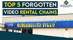Top 5 Forgotten Video Rental Chains