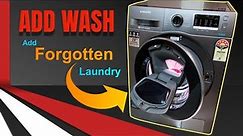Samsung AddWash Front Load Washing machine - Add forgotten laundry after wash cycle begins