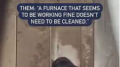 🚨 Don’t be fooled by a furnace that seems to be working fine! 🚨 🔎 It’s a widespread misconception that a furnace doesn’t require cleaning as long as it’s running smoothly. However, the truth is that even a seemingly functional furnace can conceal a dirty and clogged filter, which can lead to a host of problems in the long run. 🥲 Don’t wait until it’s too late! Remember, a little maintenance today can save you from a lot of headaches tomorrow! | Maintain Home Services
