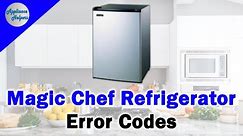 Magic Chef Refrigerator Error Codes