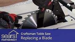 How to Replace a Craftsman Table Saw Blade