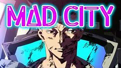 [AMV] MAD CITY