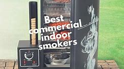 Best commercial smokers for your restaurant: indoor, electric & pellet