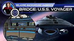 Star Trek Relaxing Background Ambience: Bridge U.S.S. Voyager