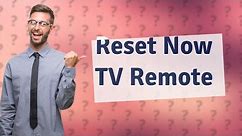 How do I reset my now remote?