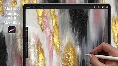 Painting Abstract Art with Metallics and Texture in Procreate | Modern Digital Art on iPad