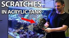 Remove scratches from acrylic aquarium?? - New Wave Concepts
