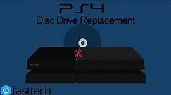 PS4 First Gen Disc Drive Replacement