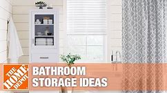 Bathroom Storage Ideas | The Home Depot