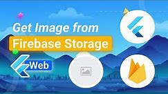Get image from Firebase storage using Flutter Web app | Read image from cloud Firebase storage
