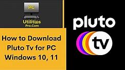 How to Download Pluto TV for PC Windows 10, 11