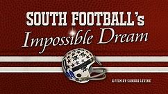 South Football's Impossible Dream