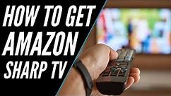 How To Get Amazon Prime Video on ANY Sharp TV