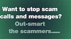 How to stop scam calls and messages