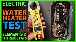 How To Check Electric Water Heater Elements & Thermostats With Power On & Off