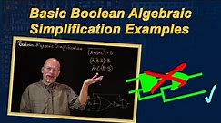 Ep 034: Basic Boolean Algebraic Simplification Examples