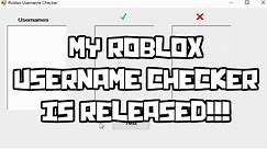 THE ROBLOX USERNAME CHECKER IS RELEASED