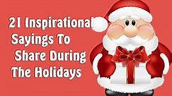Christmas Quotes - 21 Inspirational Sayings To Share During The Holidays