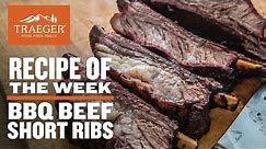 BBQ Beef Short Ribs Recipe | Traeger Grills