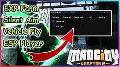 Roblox Mad City: Chapter 2 Script - Exp Farm | Silent Aim | Vehicle Fly