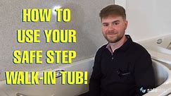 How to Use Your Safe Step Tub
