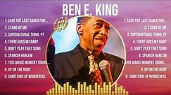Ben E. King Greatest Hits Full Album ▶️ Top Songs Full Album ▶️ Top 10 Hits of All Time