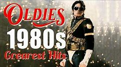 80s Greatest Hits 🎵 Best Oldies Songs Of 1980s 🎵 Oldies But Goodies 1
