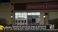 HomeGoods moving into space at Waterworks shopping center vacated by Bed Bath & Beyond