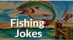 FISHING JOKES AND RIDDLES
