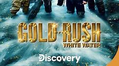 Gold Rush: White Water: Season 3 Episode 14