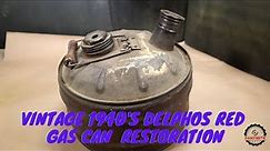 Vintage 1940's Delphos Red Gas Can Restoration