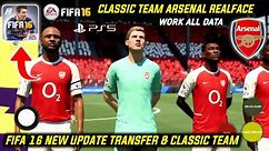 FIFA 16 Mobile | Finally! Squad Classic Arsenal 3-4 | New Transfer & Classic team | FIFA 16