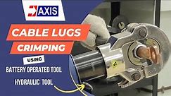 How to Crimp Cable Lugs? Explained using Hydraulic & Battery Operated Tool ✅