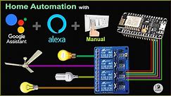 Smart Home with Google Assistant & Alexa using NodeMCU ESP8266 (Manual + Voice) | IoT Projects 2021