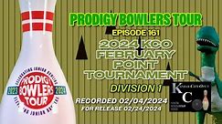PRODIGY BOWLERS TOUR -- 2024 KCO February Point Tournament Division 1