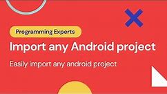 Open any Android project in Android Studio