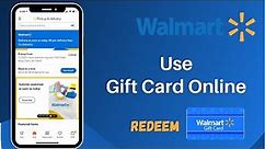 How to Redeem Walmart Gift Card Online | 2021