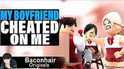 My Boyfriend Cheated On Me | roblox brookhaven 🏡rp