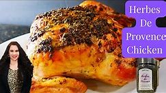 Herbes De Provence Roasted Chicken, So Easy And So Good !!