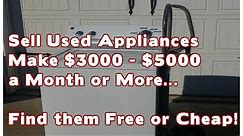 2023-2024 Start a Business Sell Used Appliances - Make Money $3000 to $5000 a Month or more...