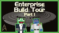 Star Trek Enterprise Build Tour In Minecraft! | Part 1