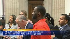 R. Kelly Chicago: Prosecutors seeking 25-year sentence for singer