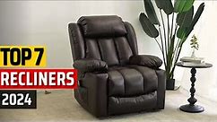 Top 7 Best Recliner in 2024 ✅ Best Recliner Chair for Big & Tall ✅